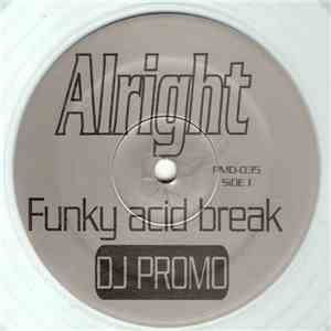 Funky Acid Break - Alright / Say Bitch