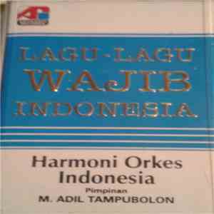 Harmoni Orkes Indonesia - Lagu-Lagu Wajib Indonesia