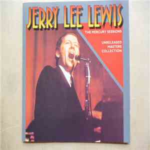 Jerry Lee Lewis - The Mercury Sessions - Unreleased Masters Collection