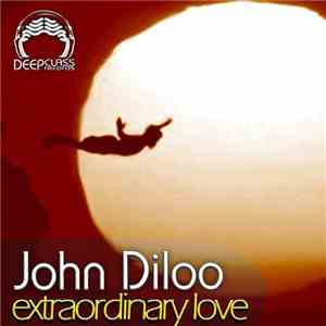 John Diloo - Extraordinary Love