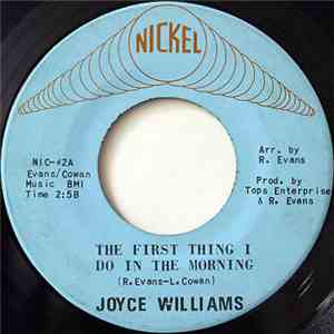 Joyce Williams - The First Thing I Do In The Morning / Smilin'