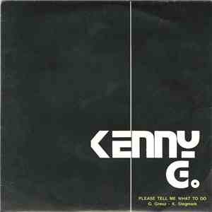 Kenny G  - Please Tell Me What To Do