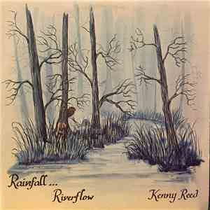 Kenny Reed - Rainfall Riverflow
