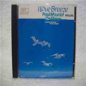 Le Grand Orchestre De Paul Mauriat - I Love Breeze: Paul Mauriat On Stage