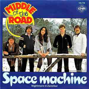 Middle Of The Road - Space Machine