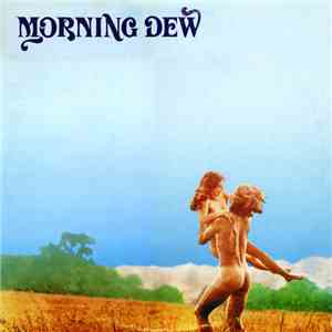 Morning Dew  - Morning Dew