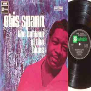 Otis Spann - The Bottom Of The Blues