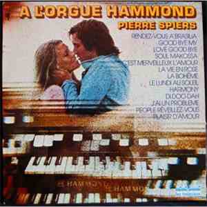 Pierre Spiers - À L'Orgue Hammond