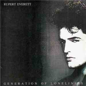 Rupert Everett - Generation Of Loneliness