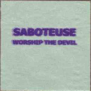Saboteuse - Worship The Devil