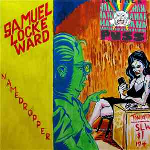 Samuel Locke Ward - The Lame Years Vol.11: Namedropper