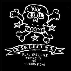 Secret 7 - Play Fast Like There Is No Tomorrow