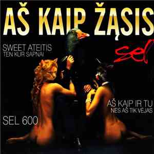 Sel  - Aš Kaip Žąsis