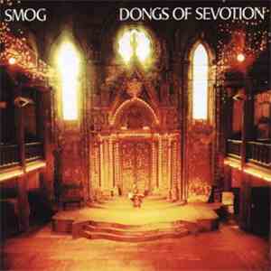 Smog - Dongs Of Sevotion