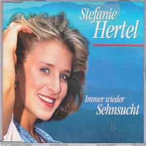 Stefanie Hertel - Immer Wieder Sehnsucht
