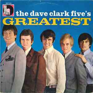 The Dave Clark Five - The Dave Clark Five's Greatest