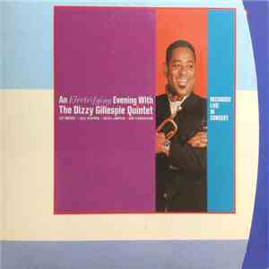 The Dizzy Gillespie Quintet - An Electrifying Evening With The Dizzy Gilles ...