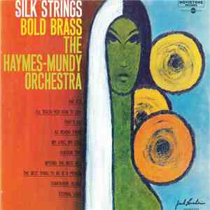 The Haymes - Mundy Orchestra - Silk Strings . Bold Brass