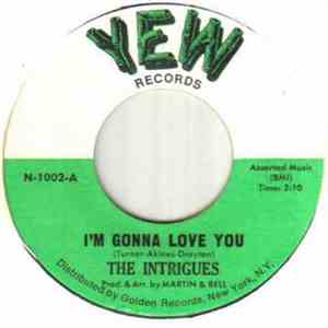 The Intrigues - I'm Gonna Love You