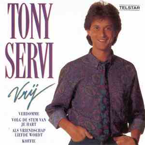 Tony Servi - Vrij
