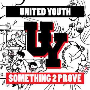 United Youth - Something 2 Prove
