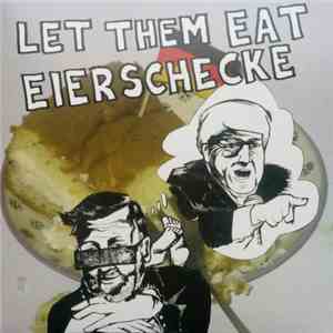 Various - Let Them Eat Eierschecke