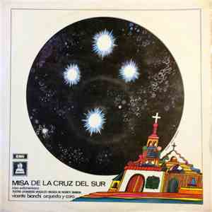 Vicente Bianchi - Misa De La Cruz Del Sur