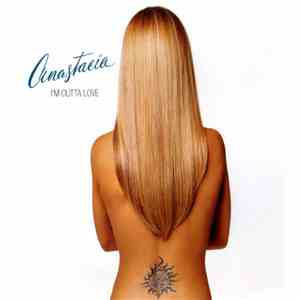 Anastacia - I'm Outta Love