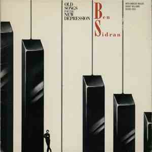 Ben Sidran - Old Songs For The New Depression