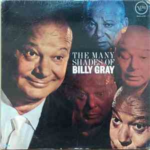 Billy Gray  - The Many Shades Of Billy Gray
