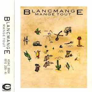 Blancmange - Mange Tout