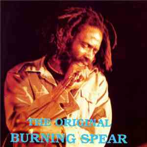 Burning Spear - The Original Burning Spear