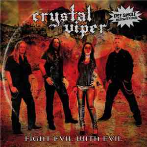 Crystal Viper - Fight Evil With Evil
