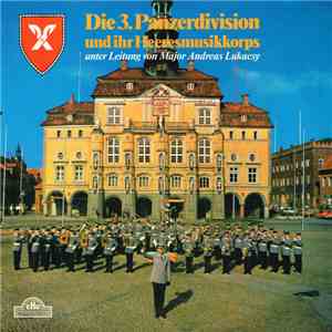 Die 3. Panzerdivision Und Ihr Heeresmusikkorps Unter Der Leitung Von Major  ...