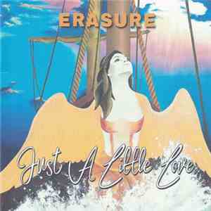 Erasure - Just A Little Love (Radio Edit)