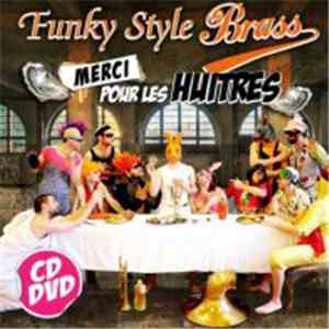 Funky Style Brass - Merci Pour Les Huîtres
