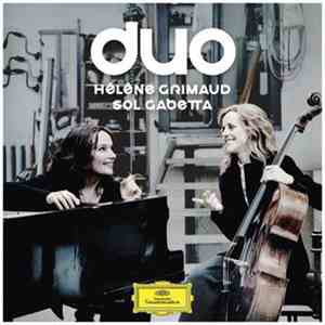 Hélène Grimaud, Sol Gabetta - Duo