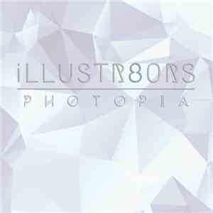 iLLUSTR8ORS - Photopia