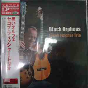 Jacob Fischer Trio - Black Orpheus