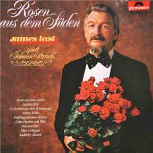 James Last - Rosen Aus Dem Süden- James Last Spielt Johann Strauss