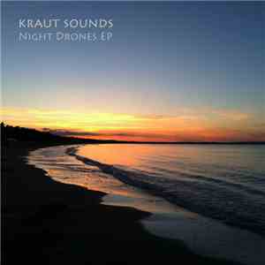 Kraut Sounds - Night Drones EP