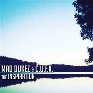 Mad Dukez - The Inspiration