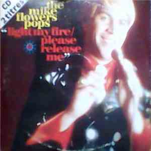 Mike Flowers Pops - Light My Fire / Please Release Me