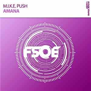 M.I.K.E. Push - Amana