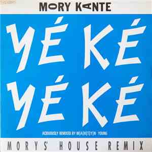 Mory Kante - Yé Ké Yé Ké (Mory's House Remix)