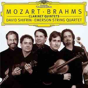 Mozart · Brahms - David Shifrin · Emerson String Quartet - Clarinet Quintet ...