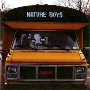 Nature Boys  - Rabies