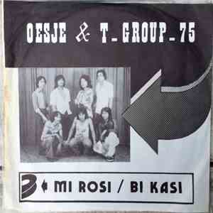 Oesje & T-Group-75 - Mi Rosi / Bi Kasi