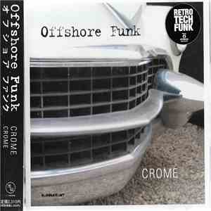 Offshore Funk - Crome