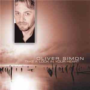 Oliver Simon - Take A Look In Your Heart